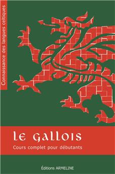 LE GALLOIS. COURS COMPLET POUR DÉBUTANTS (2E ÉD.)