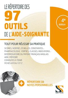 LE RÉPERTOIRE DES 97 OUTILS DE L´AIDE-SOIGNANTE.