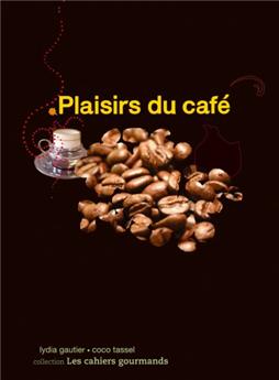 PLAISIRS DU CAFÉ