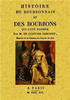 HISTOIRE DU BOURBONNAIS ET DES BOURBONS