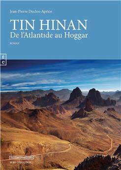 TIN HINAN - DE L’ATLANTIDE AU HOGGAR