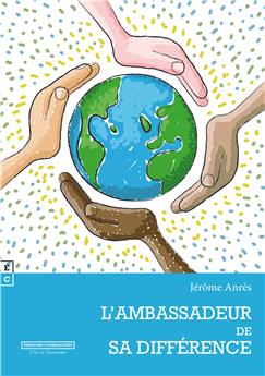 L’AMBASSADEUR DE SA DIFFERENCE