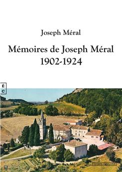 MÉMOIRES DE JOSEPH MÉRAL - 1902-1924