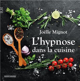 L’HYPNOSE DANS LA CUISINE