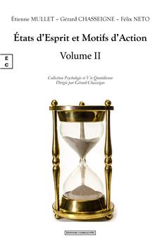 ÉTATS D’ESPRIT ET MOTIFS D’ACTION : VOLUME II