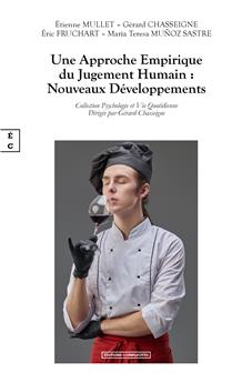 UNE APPROCHE EMPIRIQUE DU JUGEMENT HUMAIN : NOUVEAUX DÉVELOPPEMENTS
