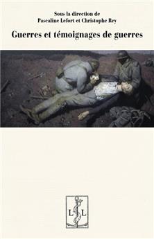 GUERRES ET TÉMOIGNAGESDE GUERRES