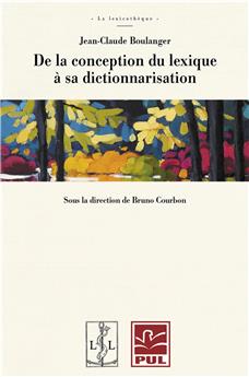 DE LA CONCEPTION DU LEXIQUE À SA DICTIONNARISATION