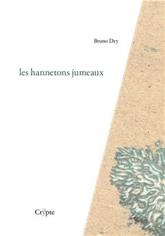 LES HANNETONS JUMEAUX : SUIVI DE CÉCITÉS