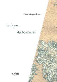 LE FLEGME DES BOUCHERIES.