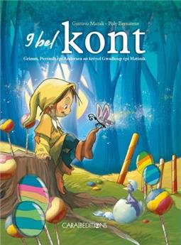 9 BEL KONT GRIMM, PERRAULT EPI ANDERSEN AN KREYOL GWADLOUP EPI MATINIK