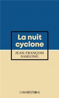 LA NUIT CYCLONE (POCHE)
