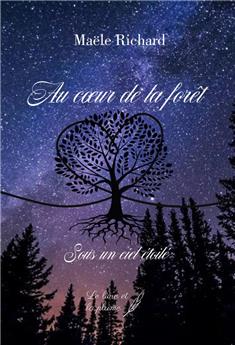 AU COEUR DE LA FORÊT