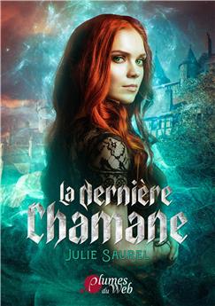 LA DERNIÈRE CHAMANE