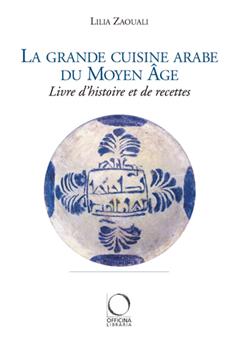 LA GRANDE CUISINE ARABE DU MOYEN-ÂGE