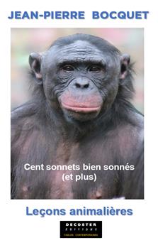 CENT SONNÉS BIEN SONNÉS (ET PLUS), LEÇONS ANIMALIÈRES.