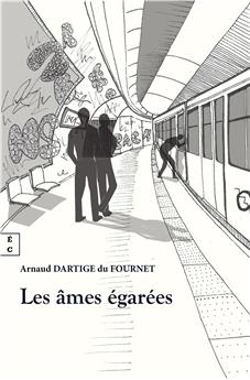 LES ÂMES ÉGARÉES	: OU TRAIN DE VIE POUR ARRÊT DE MORT