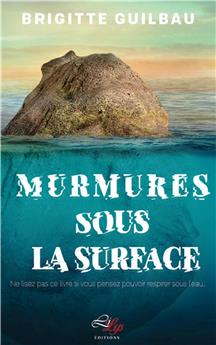 MURMURES SOUS LA SURFACE