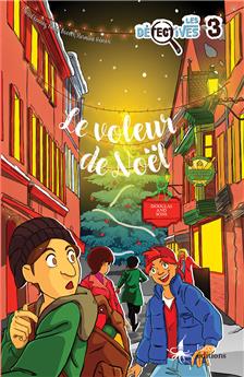 LES DÉTECTIVES TOME 3 : LE VOLEUR DE NOËL
