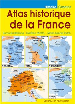 ATLAS HISTORIQUE DE LA FRANCE