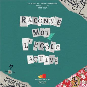 RACONTE-MOI L´ÉCOLE ACTIVE.