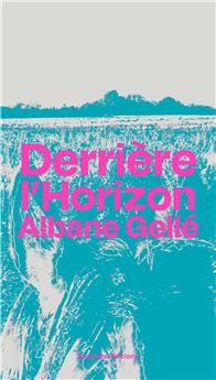 DERRIÈRE L´HORIZON.