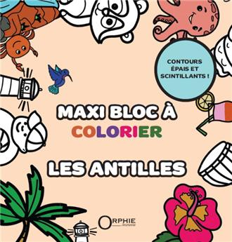 MAXI BLOC À COLORIER : LES ANTILLES