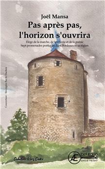 PAS APRÈS PAS, L´HORIZON S´OUVRIRA