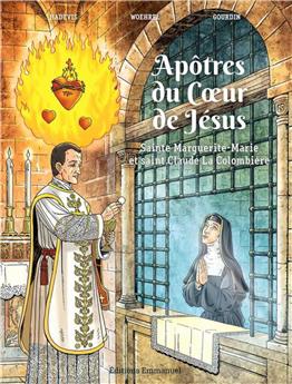 APÔTRES DU COEUR DE JÉSUS - BD : SAINTE MARGUERITE-MARIE ET SAINT CLAUDE LA COLOMBIÈRE