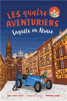 LES QUATRE AVENTURIERS - TOME 6 : ENQUÊTE EN ALSACE