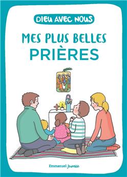 DIEU AVEC NOUS - MES PLUS BELLES PRIÈRES