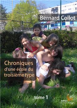 CHRONIQUES D'UNE ÉCOLE DU TROISIÈME TYPE