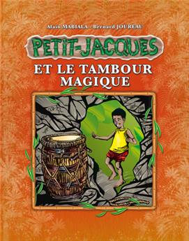 PETIT JACQUES ET LE TAMBOUR MAGIQUE