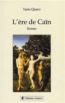 L'ERE DE CAIN