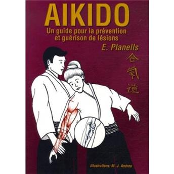 AIKIDO, UN GUIDE POUR LA PRÉVENTION ET GUÉRISON DE LÉSIONS