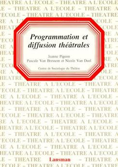 PROGRAMMATION ET DIFFUSION THÉÂTRALE