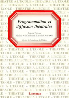 PROGRAMMATION ET DIFFUSION THÉÂTRALE