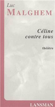 CÉLINE CONTRE TOUS