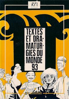 TEXTES ET DRAMATURGIES DU MONDE 93