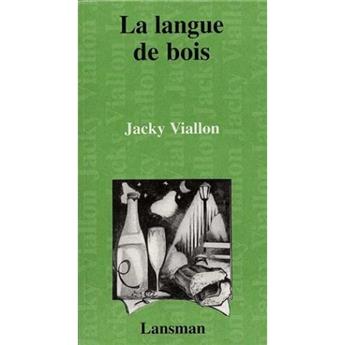 LA LANGUE DE BOIS