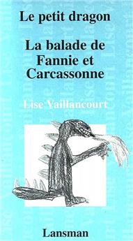 LE PETIT DRAGON / BALADE DE FANNIE …