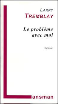 LE PROBLÈME AVEC MOI