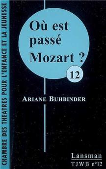 OÙ EST PASSE MOZART ?