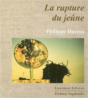 LA RUPTURE DU JEUNE