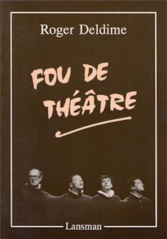 FOU DE THÉÂTRE